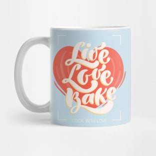 live love bake Mug